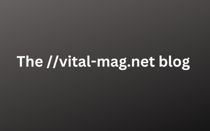 the //vital-mag.net blog